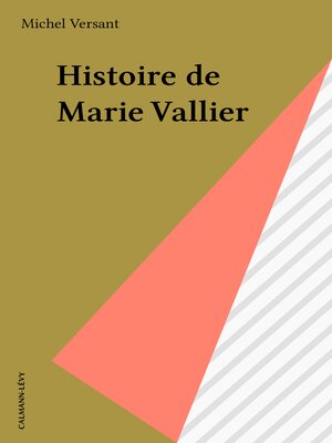 cover image of Histoire de Marie Vallier